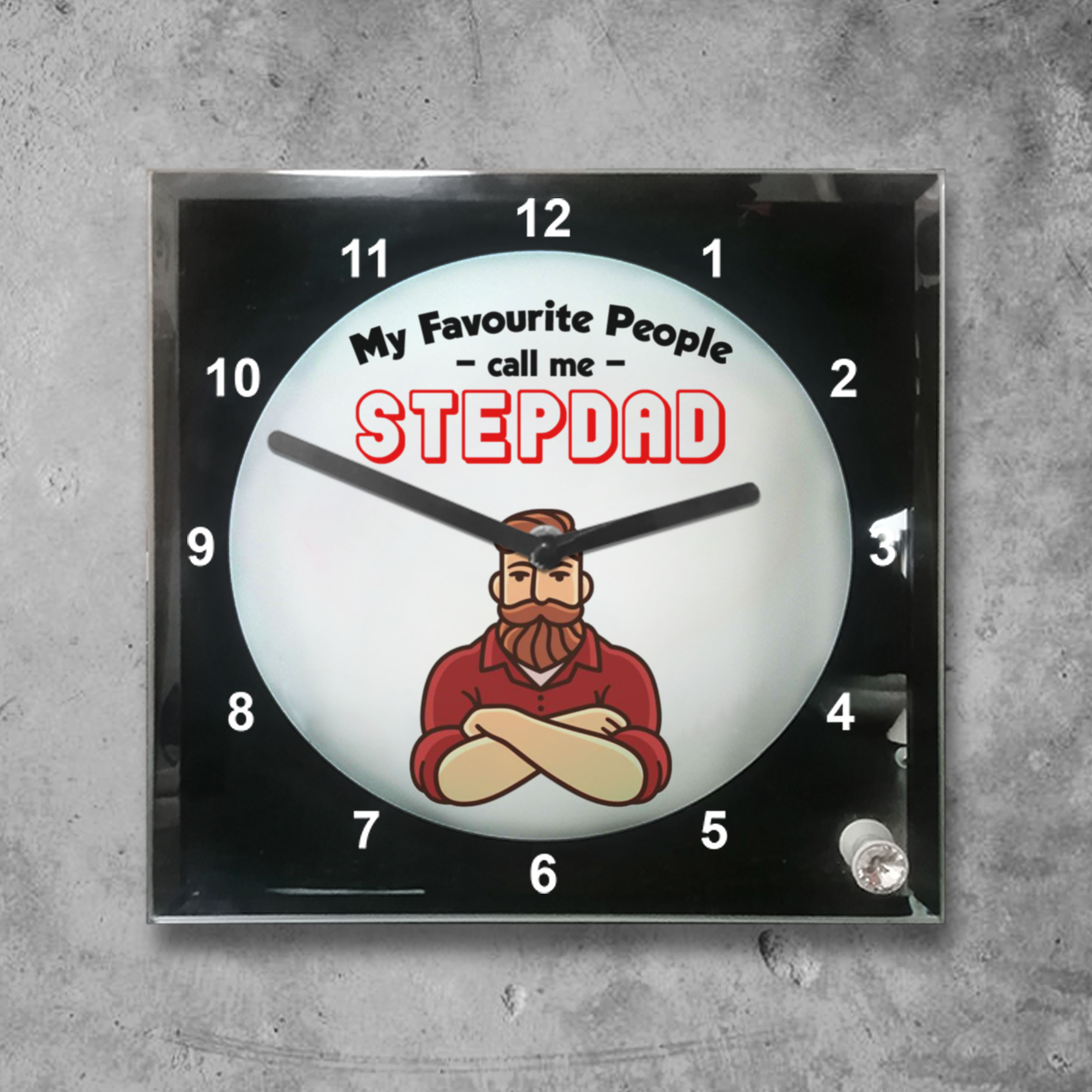 Alternative view of My favourite people call me Stepdad Clock