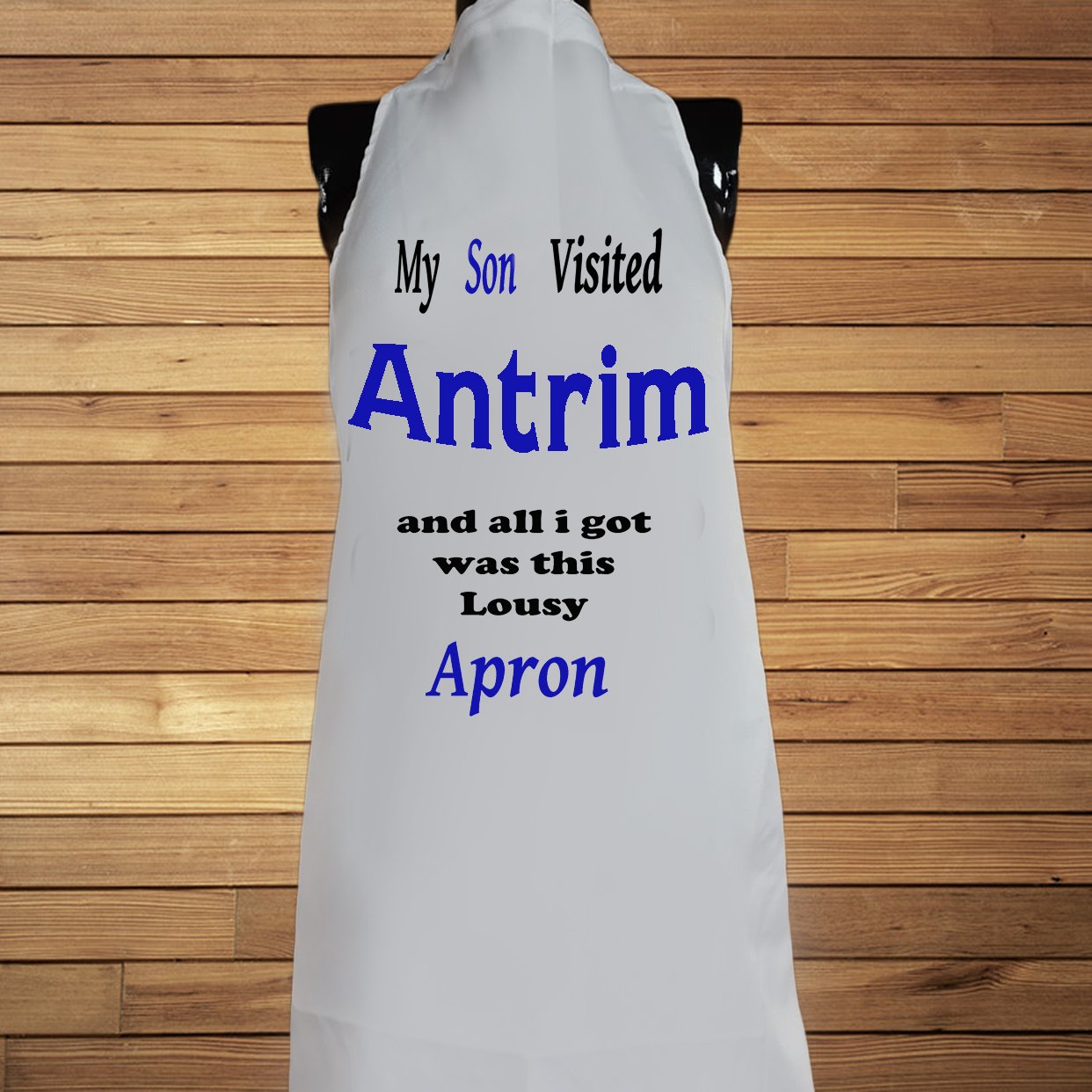 My Son Visited Antrim Apron