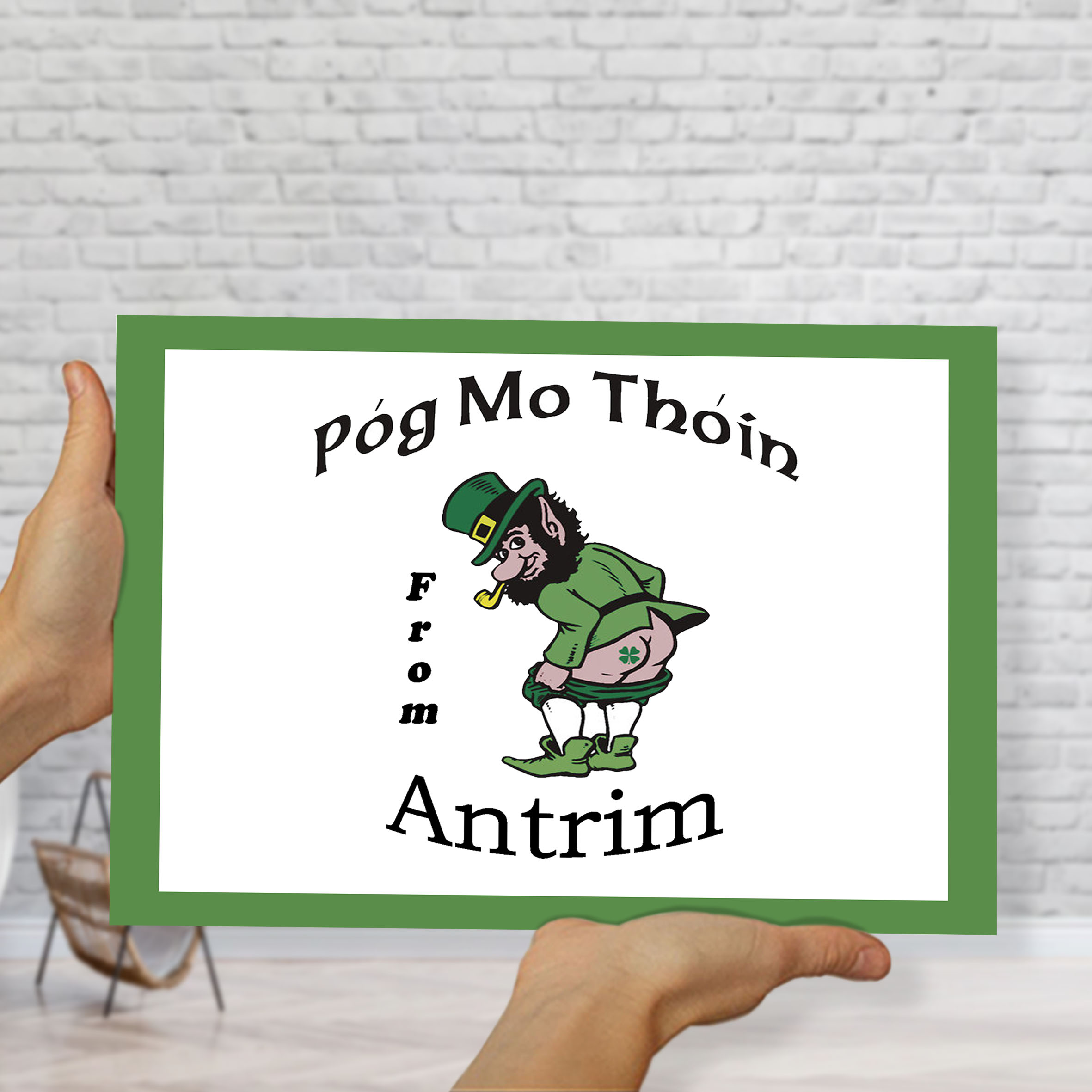 Póg Mo Thóin from Antrim Wall Decor