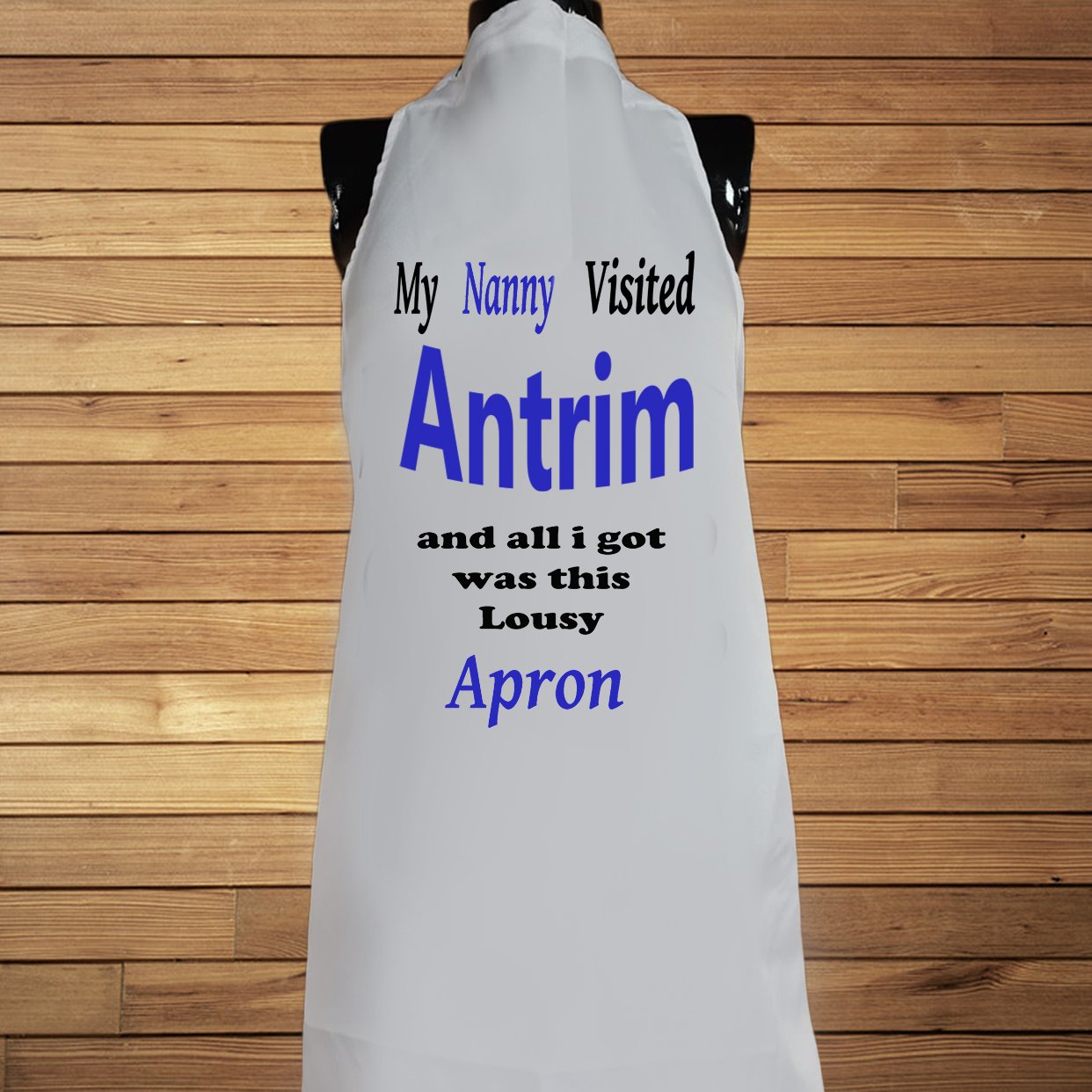 My Nanny Visited Antrim Apron
