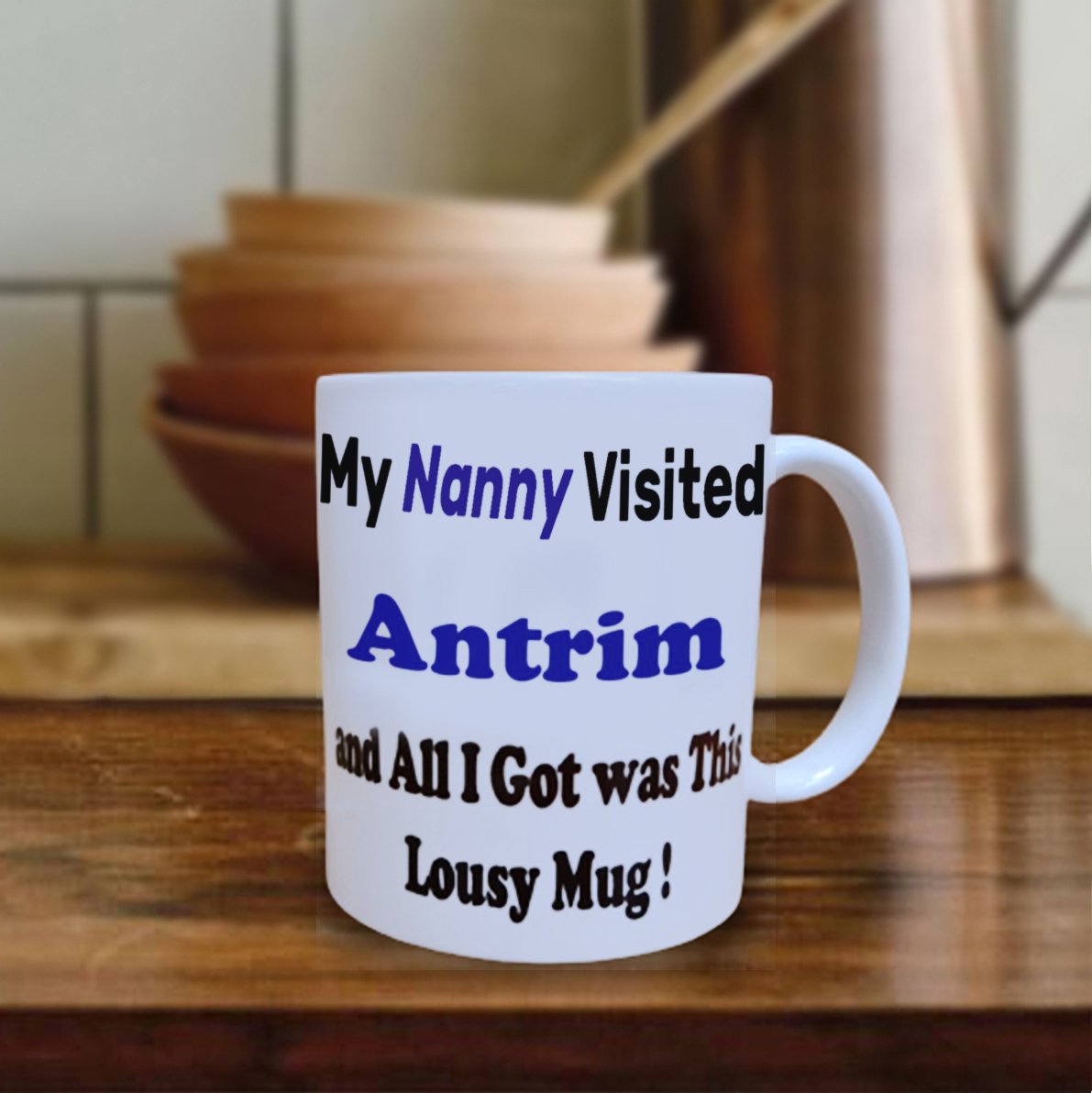 My Nanny Visited Antrim Mug
