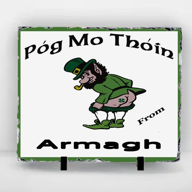 Pog Mo Thoin Armagh