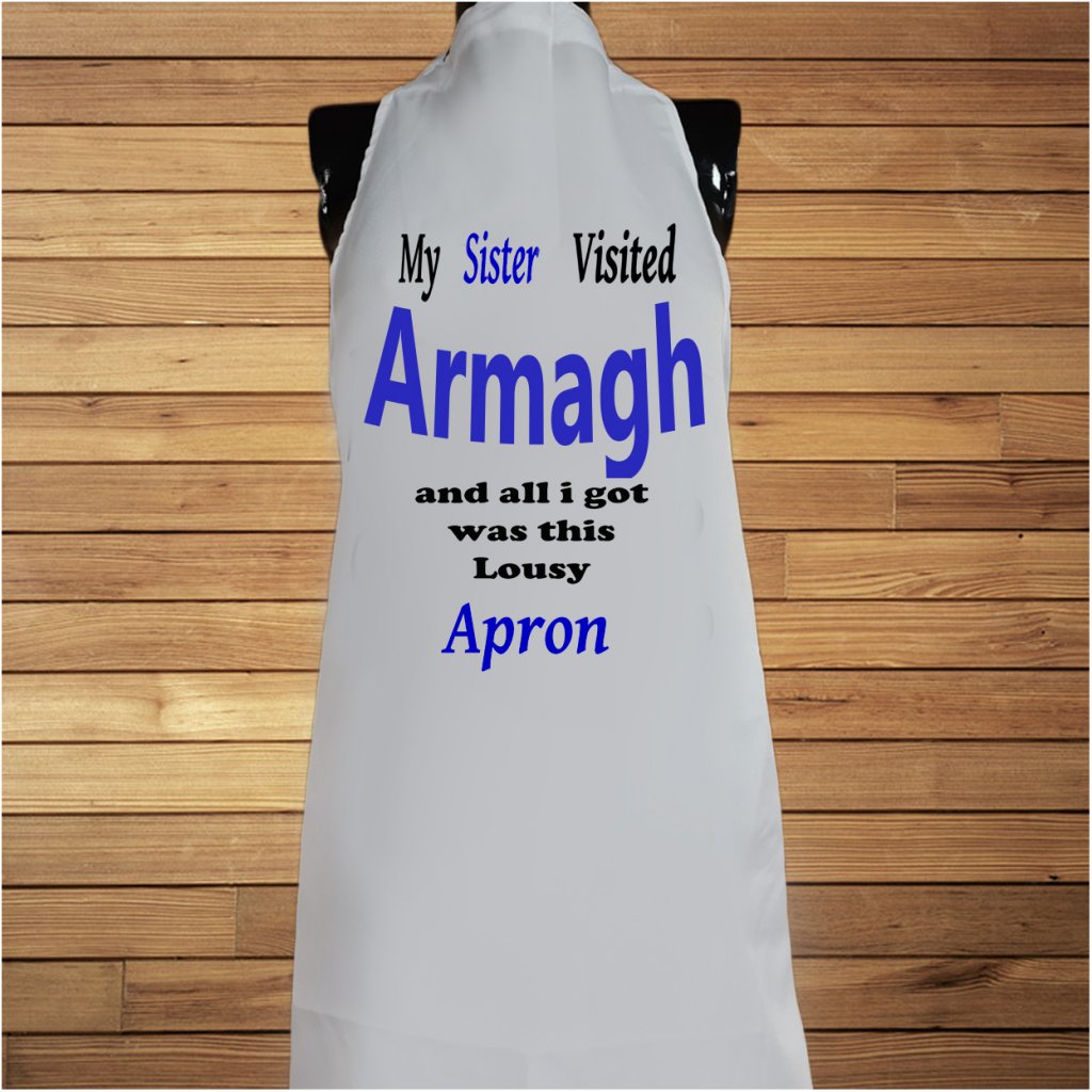 My Sister Visited Armagh Apron