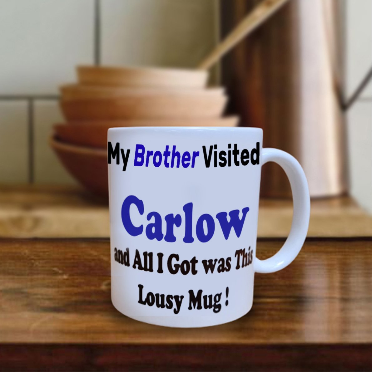 My Brother Visited Carlow Mug