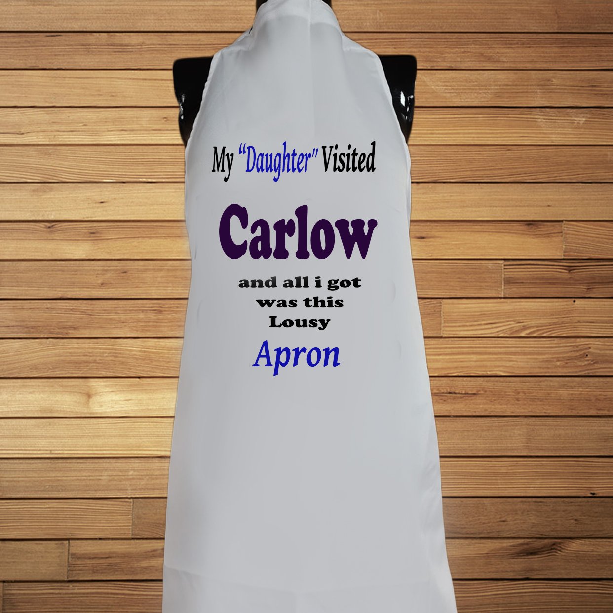 My Daughter Visited Carlow Apron