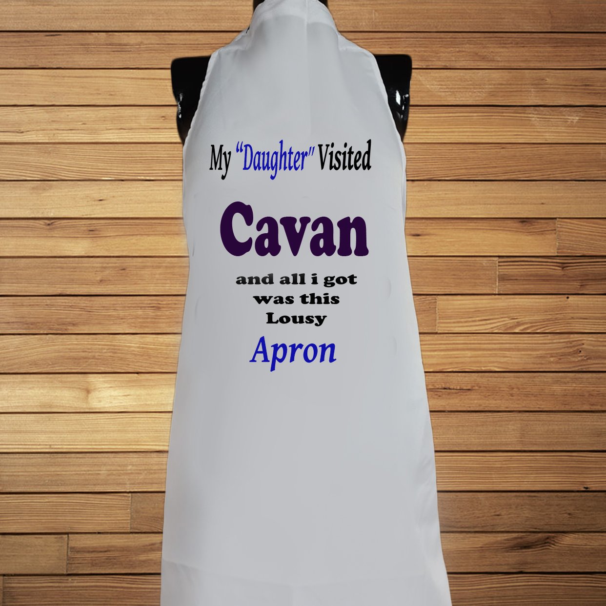 My Daughter Visited Cavan Apron