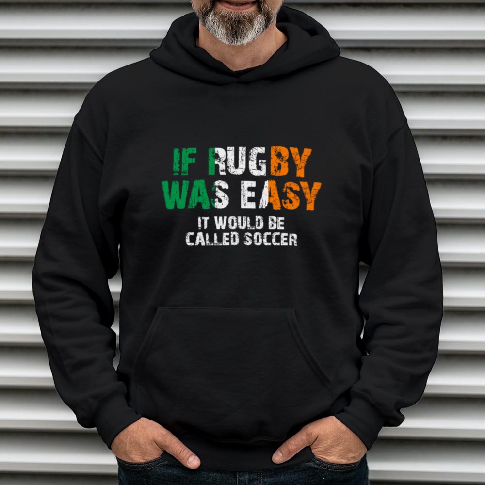 If Rugby was Easy Hoodie