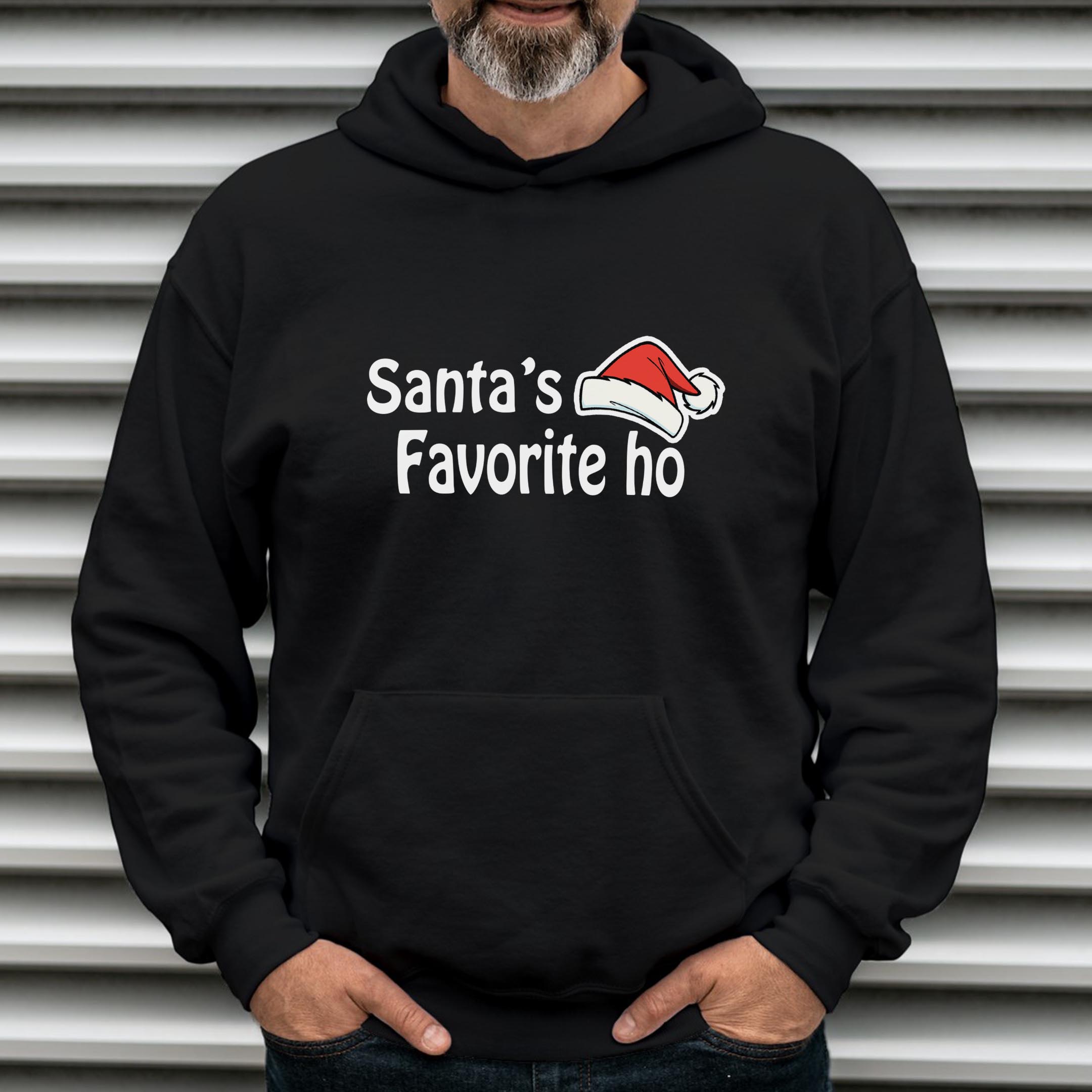 Santa's favorite Ho Hoodie