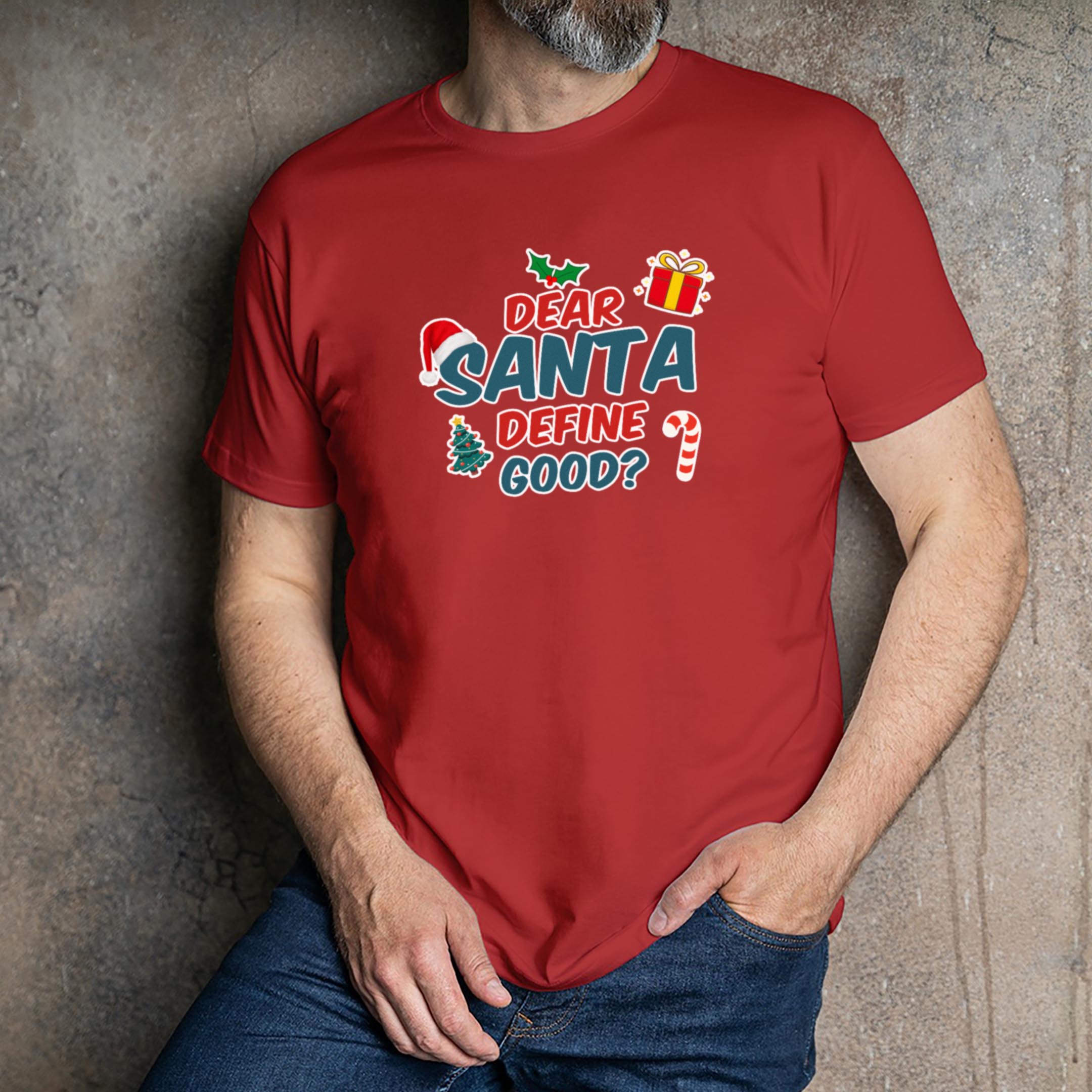 Alternative view of Dear Santa, Define Good T-Shirt